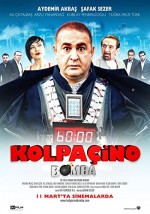 Kolpaçino: Bomba (2011) afişi Kolpaçino: Bomba (2011) afişi
