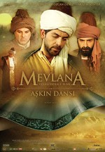 Mevlana Celaleddin-i Rumi: Aşkın Dansı (2008) afişi Mevlana Celaleddin-i Rumi: Aşkın Dansı (2008) afişi