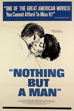 Nothing But A Man (1964) afişi Nothing But A Man (1964) afişi