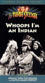 Whoops, I'm An Indian! (1936) afişi Whoops, I'm An Indian! (1936) afişi